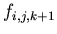 $ f_{i,j,k+1} $