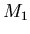 $ M_{1} $