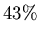 $ 43\% $