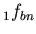 $ _{1}f_{bn} $
