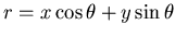 $ r=x\cos \theta +y\sin \theta $